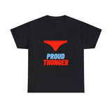 Proud Thonger Tee