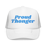 Proud Thonger Embroidered Trucker Hat