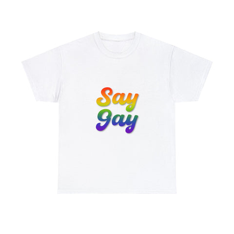 Say Gay Unisex Heavy Cotton Tee