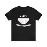 I love TIghy Whities Short Sleeve Tee