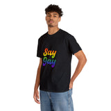 Say Gay Unisex Heavy Cotton Tee