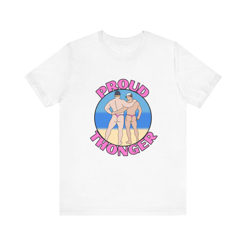 Proud Thonger Tee - Pink - Unisex Jersey Short Sleeve Shirt,