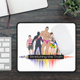 Gaming Mouse Pad — "Stretching the Truth"