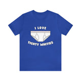 I love TIghy Whities Short Sleeve Tee