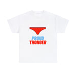 Proud Thonger Tee