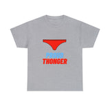 Proud Thonger Tee