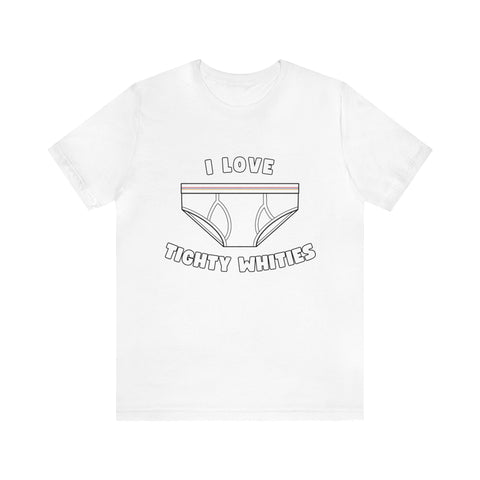 I love TIghy Whities Short Sleeve Tee