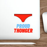 Proud Thongs Die-Cut Stickers